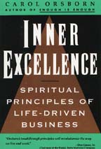 Inner Excellence: Spiritual Principles Of LifeDriven Business